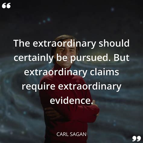 The Extraordinary Should Certainly Be Pursued But Extraordinary Claims
