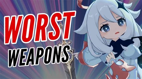 Top 5 Worst Weapons In Genshin Impact Youtube