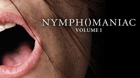 Watch Nymphomaniac Vol I 2013 Full Movie Online Plex