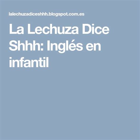La Lechuza Dice Shhh Inglés En Infantil Decir No Lechuzas Ingles