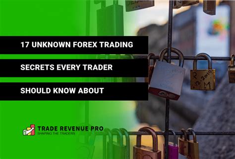 17 Unknown Forex Trading Secrets Every Trader Should Know About