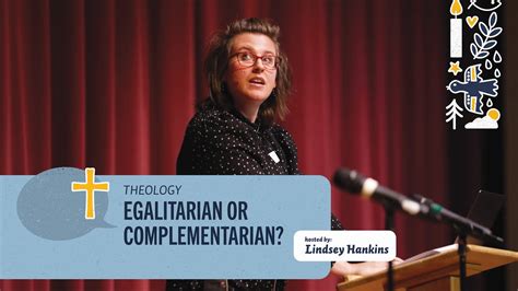 The Differing Views Of Egalitarianism And Complementarianism Theology