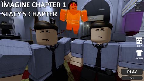 Roblox Imagine Chapter 1 Stacys Chapter Youtube