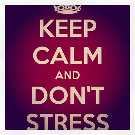 don t stress calm stress keep calm