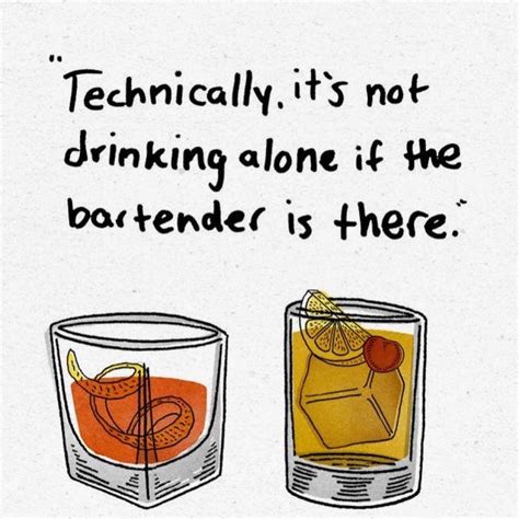 Funny Bartender Quotes And Sayings Laugh Your Way Through The Bar