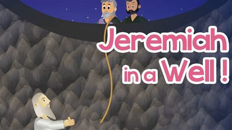 Jeremiah Thrown Into A Well 100 Bible Stories Youtube