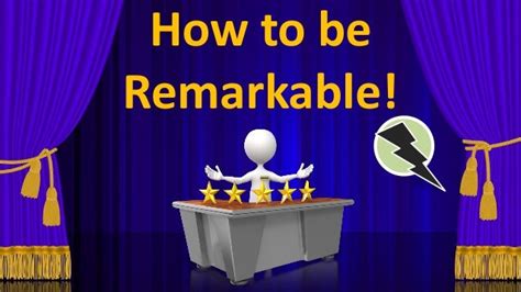 How To Be Remarkable