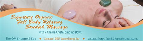 signature organic full body relaxing swedish massage with 7 chakra crystal singing bowls at the