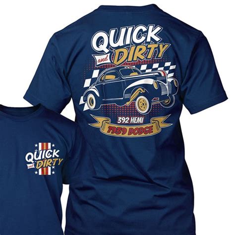 Among the many cars to compete were various imsa gtp cars, lancia stratos, 935 porsches, 2002 csls, a greenwood corvette and a few nascar racers. Drag Racing T-shirt design for "Quick and Dirty" race car ...
