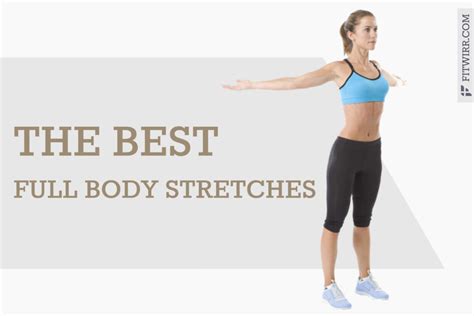 Best Flexibility Exercises To Stretch Every Tight Muscle In Your Body