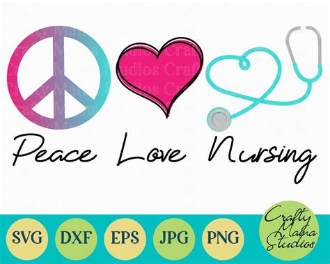 Nursing SVG, Nurse Cut File, Peace Love Nursing, Heart Svg (578235