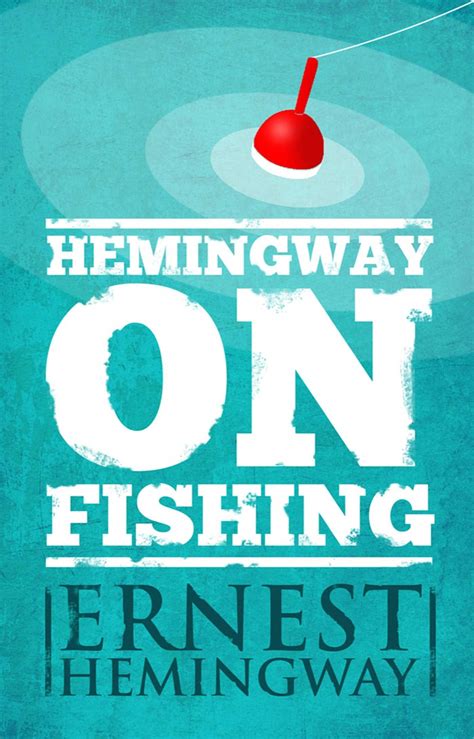 Hemingway On Fishing Ebook By Ernest Hemingway Official Publisher