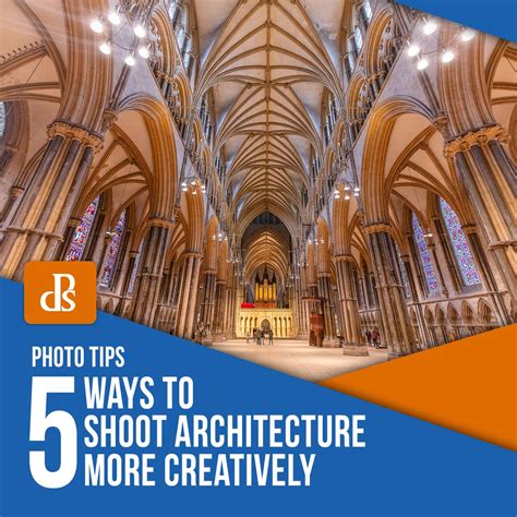 5 Ways To Shoot Architecture More Creatively Architecture Photography