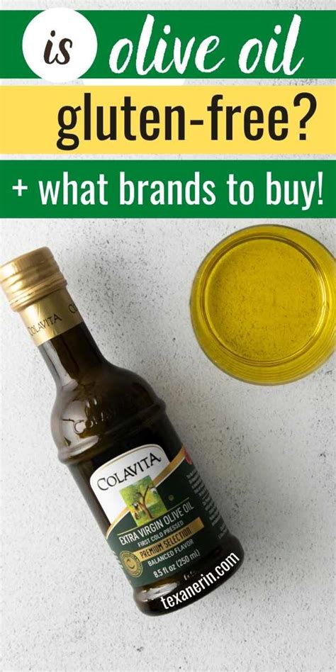 Is Olive Oil Gluten Free And What Brands To Buy Texanerin Baking