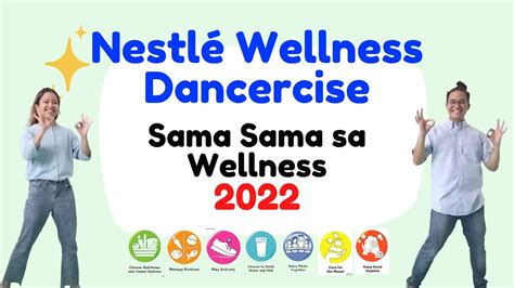Sama Sama Sa Wellness New Nestlé Wellness Dancercise 2022 Youtube