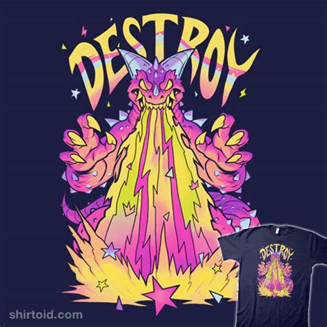 Destroy Shirtoid