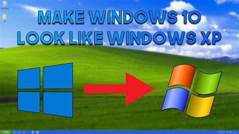 How To Make Windows 10 Look Like Windows Xp