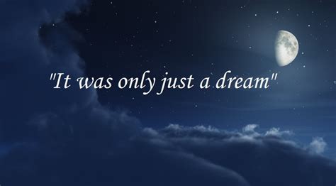 Just A Dream Quotes Quotesgram