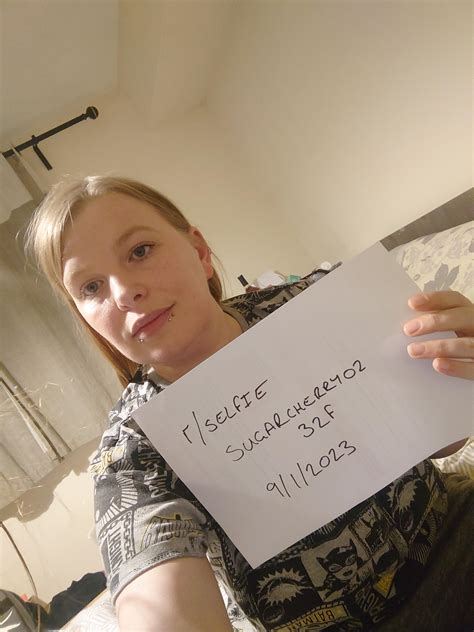 My Verification Post 32f R Selfie