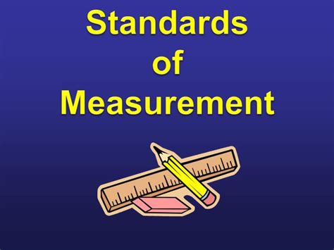 Ppt Standards Of Measurement Powerpoint Presentation Free Download