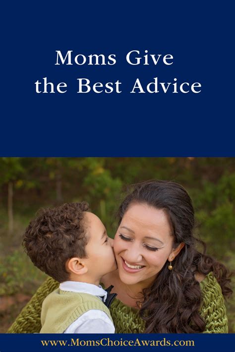 Moms Give The Best Advice Moms Choice Awards