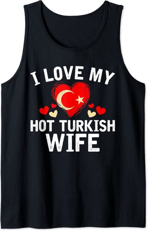 I Love My Hot Turkish Wife Christmas T Tank Top Uk Fashion