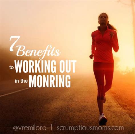 7 Benefits To Working Out In The Morning Scrumptiousmoms