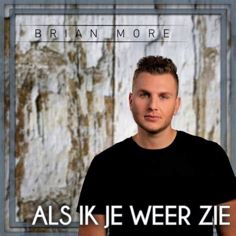 Brian More Als Ik Je Weer Zie