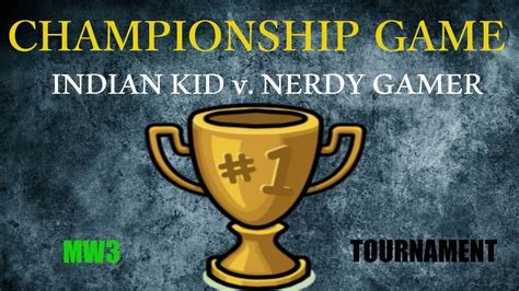Indian Boy V Nerdy Gamer Mw3 Tournament Championship Game Youtube