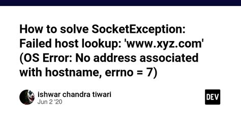 How To Solve SocketException Failed Host Lookup Xyz Com OS Error No Address Associated