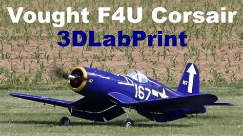 Vought F4u Corsair 3dlabprint 3d Printed Scale Rc Aircraft 2019 Youtube