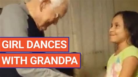 Grandpa Dances With Granddaughter Video Daily Heart Beat Youtube