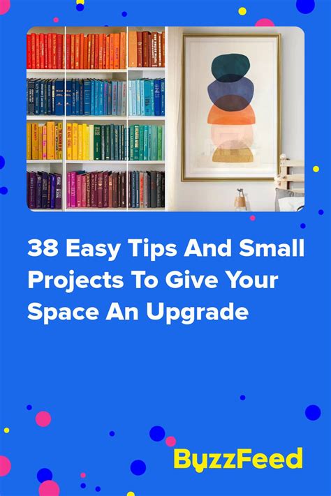 38 Easy Tips And Small Projects To Give Your Space An Upgrade