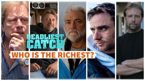 Deadliest Catch Cast How Rich Are They Salary In 2020 Youtube
