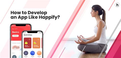 How To Develop An App Like Happify Matellio Inc