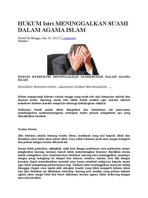Dipublikasi pada 22 maret 2013 oleh abdullah. Hukum Istri Meninggalkan Suami Dalam Agama Islam