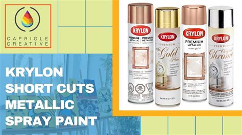 Krylon Short Cuts Metallic Spray Paint Capriole Creative Youtube