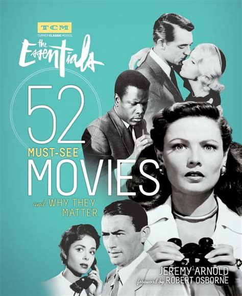 Turner Classic Movies The Essentials 52 Must See Movies And Why They Matter Paperback
