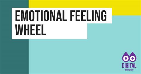 Emotion And Feeling Wheel David Hodder