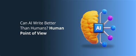 Can Ai Write Better Than Humans Human Point Of View Devrix