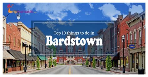 Top 10 Things To Do In Bardstown Kentucky Tripnomadic