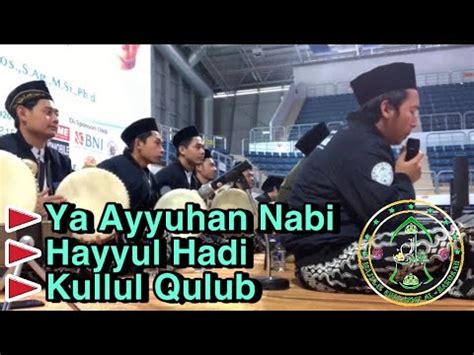 By admin in prayer aug 14th, 2016 0 comments. YA AYYUHAN NABI, HAYYUL HADI, KULLUL QULUB - MAJELIS ...