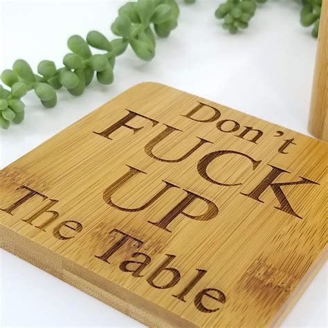 Don T Fuck Up The Table Coasters Don T Fuck Up My Etsy