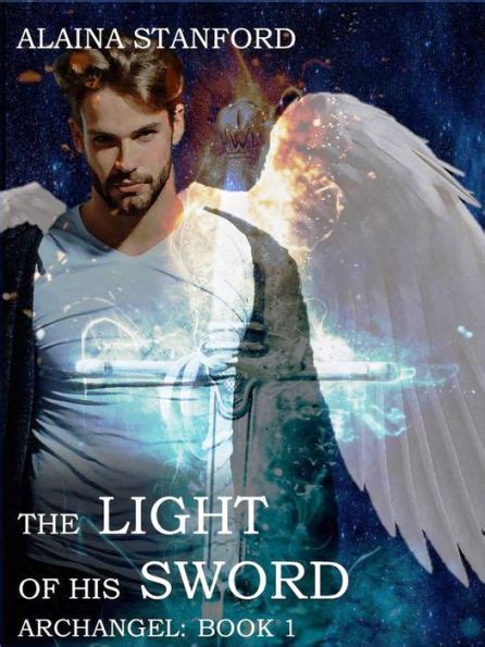 The Light Of His Sword By Alaina Stanford Ebook Barnes And Noble