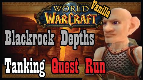 Tanking Vanilla Blackrock Depths Quest Run [vanilla Classic World Of Warcraft Let S Play