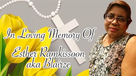 Esther Ramkissoon Aka Blairze Funeral Service Youtube