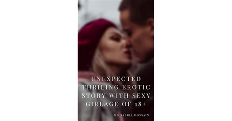 Unexpected Thriling Erotic Story With Sexy Girlage Of Adult