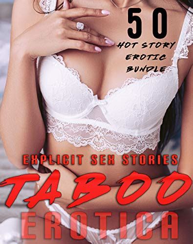 Explicit Taboo Sex Stories Story Erotica Bundle Kindle Edition