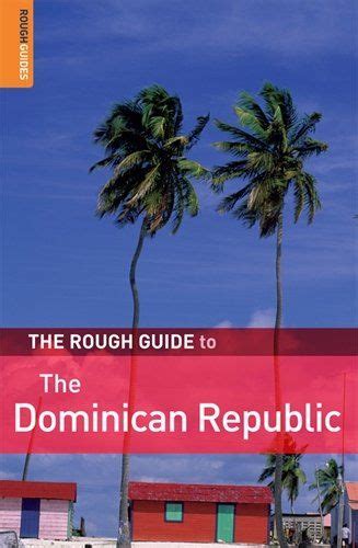 The Rough Guide To The Dominican Republic 4 Rough Guide Travel Guides