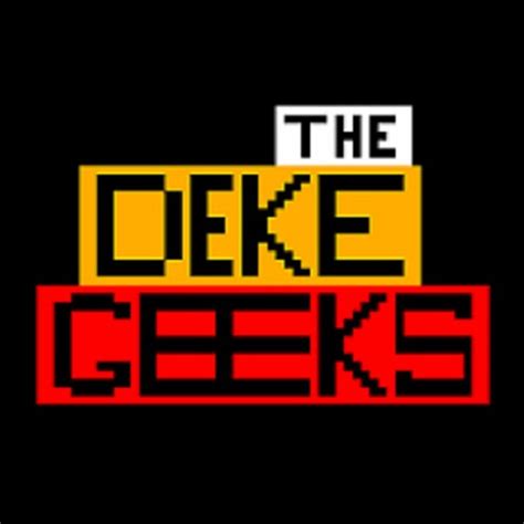 Stream Deke Geeks Podcast Listen To Podcast Episodes Online For Free